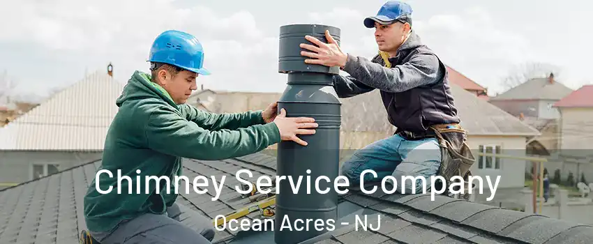  Chimney Service Company Ocean Acres - NJ